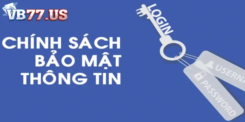 Chính sách bảo mật Chính sách bảo mật