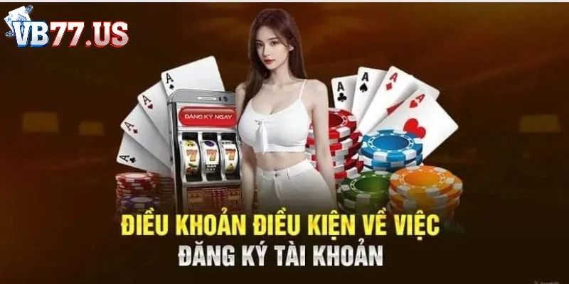 Điều khoản và điều kiện về tài khoản cá cược