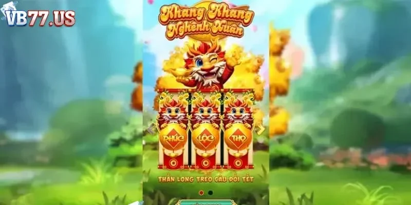 Khang khang nghênh xuân VB777 - Tựa game giải trí đặc sắc 9 Tổng quan sơ bộ về game khang khang nghênh xuân VB77