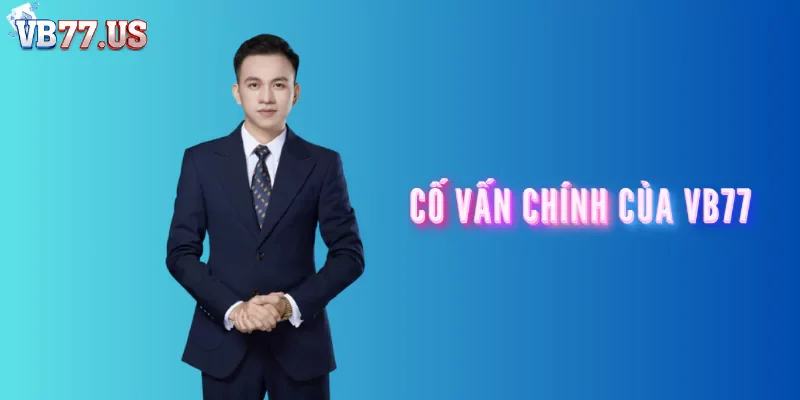 Tác Giả VB777 Hồ Vỹ Khang - Người Dẫn VB777 Đi Đến Thành Công 3 Tác giả đảm nhiệm vị trí cố vấn chính của hệ thống cá cược